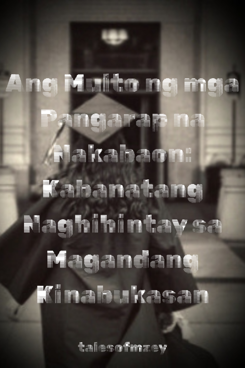 Cover of story Ang Multo ng mga Pangarap na Nakabaon: Kabanatang Naghihintay sa Magandang Kinabukasan